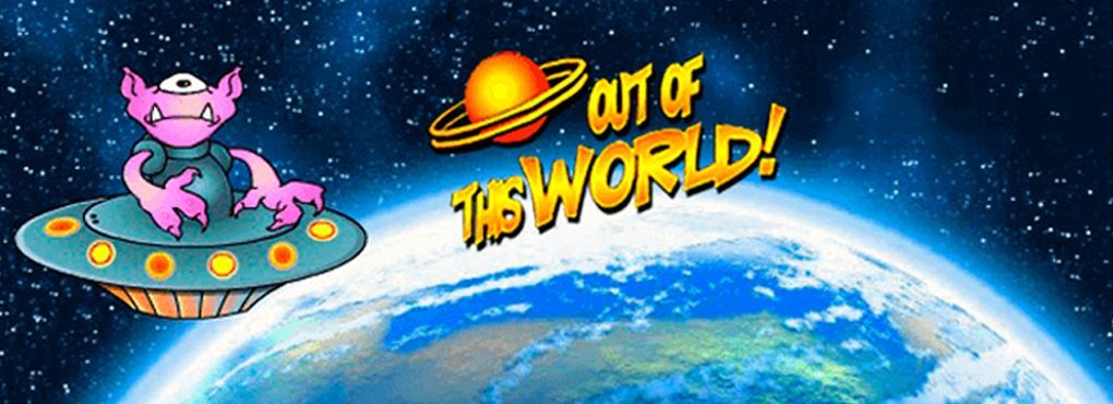 Out of this World