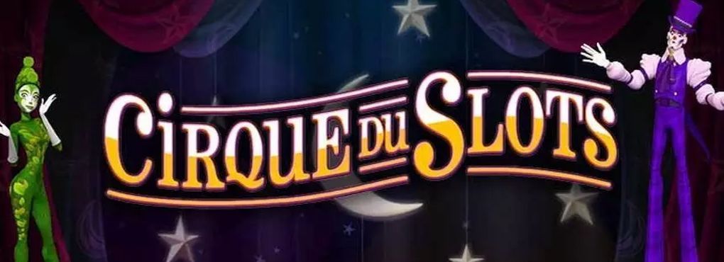 Are You Ready for a Cirque du Slots Event to Remember?
