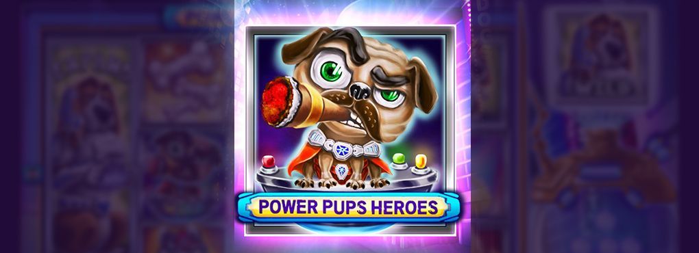 Heroes and Heroines: Power Pups Heroes Slots