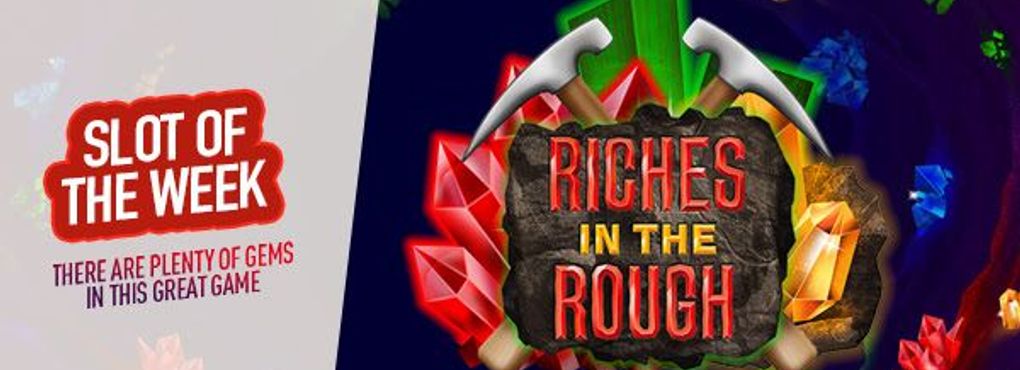 Riches In The Rough Slots